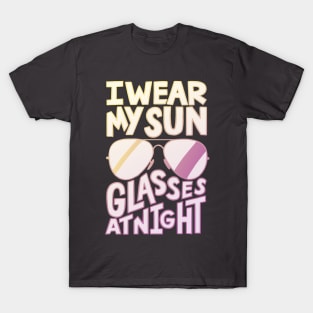 Sunglasses at Night T-Shirt